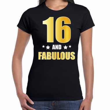 16 and fabulous verjaardag cadeau shirt / kleding 16 jaar zwart goud dames
