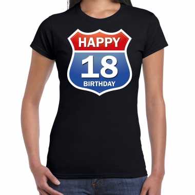 18e verjaardag happy birthday shirt / kleding route bord 18 jaar zwart dames