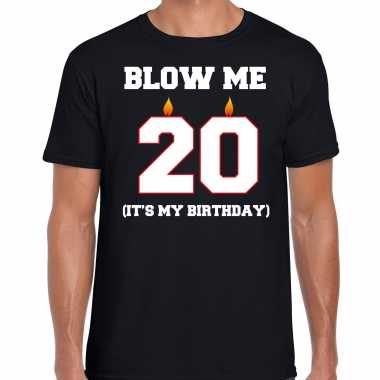 20 jaar blow me its my birthday shirt 20ste verjaardag kado zwart heren
