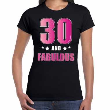 30 and fabulous verjaardag kado shirt / kleding 30 jaar zwart dames