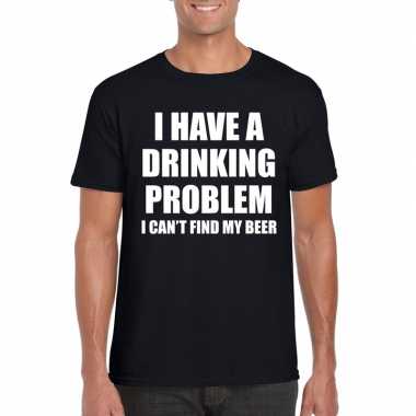 I have a drinking problem fun t shirt zwart heren