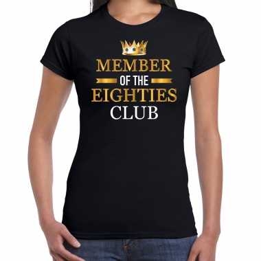 Member of the eighties club t shirt 80 jaar verjaardag shirt zwart dames