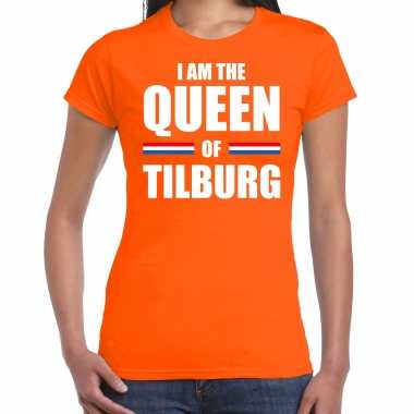 Oranje i am the queen of tilburg t shirt koningsdag shirt dames