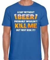 A day without beer fun shirt blauw heren drank thema