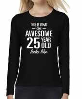 Awesome 25 year verjaardag cadeau shirt long sleeves zwart dames
