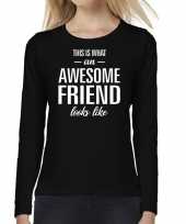 Awesome friend vriend cadeau shirt zwart dames