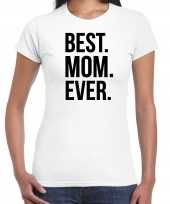 Best mom ever punt t-shirt wit dames moederdag cadeau shirt mama