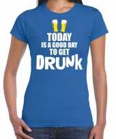 Good day to get drunk shirt fun t-shirt blauw dames 10285046