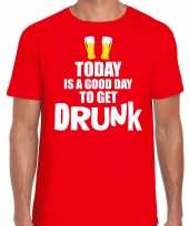 Good day to get drunk shirt fun t-shirt rood heren