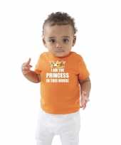 I am the princess this house t-shirt oranje koningsdag baby peuter meisjes