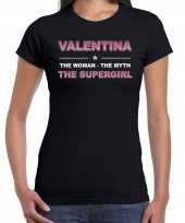Naam valentina the women the myth the supergirl shirt zwart cadeau shirt