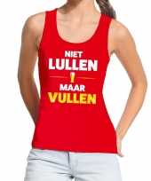 Niet lullen maar vullen fun tanktop mouwloos shirt rood dames