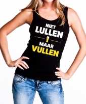 Niet lullen maar vullen fun tanktop mouwloos shirt zwart dames