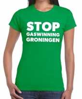 Protest t-shirt stop gaswinning groningen groen dames