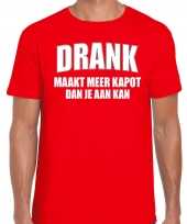 Rood fun t-shirt drank maakt meer kapot dan je aan kan heren